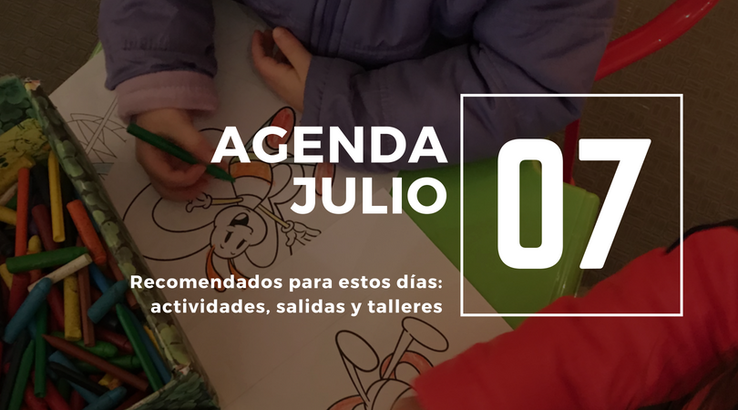 ¡Recomendado! actividades para disfrutar en julio
